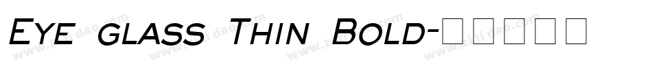 Eye glass Thin Bold字体转换